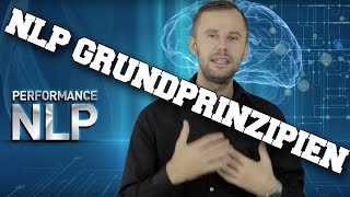 3 NLP Grundprinzipien  NLP in 15 Minuten erklärt [upl. by Ellohcin444]