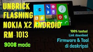 Fix 9008 Mode Nokia X2 Android RM1013 [upl. by Chapel]