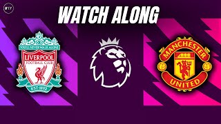 🔴 Liverpool  Manchester United  WATCH ALONG  Premier League [upl. by Asila859]