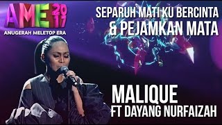 Anugerah MeleTOP ERA 2017 Malique ft Dayang Nurfaizah AME2017 [upl. by Ellednahs148]