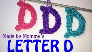 Letter D Charm without the Rainbow Loom [upl. by Rehpotisrhc]