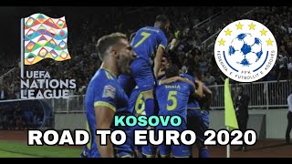 UEFA NATIONS LEAGUE HIGHLIGHTS KOSOVO🇽🇰 Group D  ROAD TO EURO 2020 [upl. by Ecnaret169]