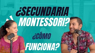 Así es una secundaria Montessori  Bondades del método en adolescentes La vida en Montessori E39 [upl. by Einallem]