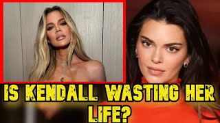 Khloe Kardashian Calls Out Kendall Jenner Stop Wasting Time [upl. by Glaser]