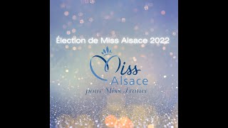 ÉLECTION DE MISS ALSACE 2022 [upl. by Mastrianni]