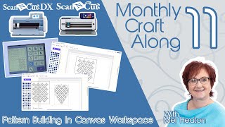 Creating Patterns in Canvas Workspace  ScanNCut Monthly Craft Along 11 with Mel Heaton [upl. by Micky]