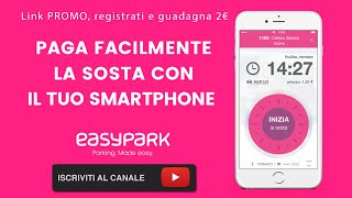 Easypark tutorial  Come attivare e usare Easypark 2023  4€ BONUS [upl. by Chiou214]