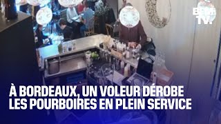 À Bordeaux un voleur dérobe les pourboires des restaurateurs en plein service [upl. by Shela]