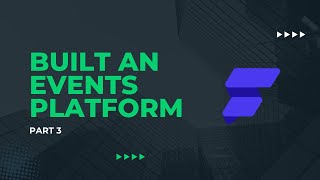 Build an Events Platform using Flutterflow Part 3 [upl. by Egief]