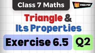 Q2  Ex 65  Chapter 6  Triangle amp Its Properties  Class 7th Maths  NCERTCBSE  2024 [upl. by Aynor237]