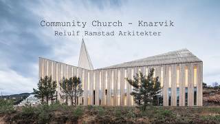 Community Church Knarvik  Reiulf Ramstad Arkitekter  M Flippe E Saez M Cordier [upl. by Beverly]