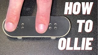 How To Ollie On A Fingerboard [upl. by Eeldarb]