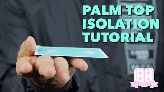 Cardistry for Beginners Isolation  Palm Top Isolation Tutorial [upl. by Danella]