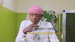 week 13  TAFSIR LECTURES AFA ABDULWARITH JAATO 20242025  iSLAMLOG  Official [upl. by Colpin]