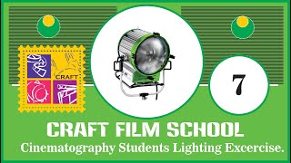 07 CRAFT FILM SCHOOL Lighting Exercise by CRAFT cinematography Students [upl. by Avitzur]