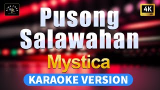 Pusong Salawahan  Mystica  4K  High Quality Karaoke with lyrics [upl. by Fanechka]