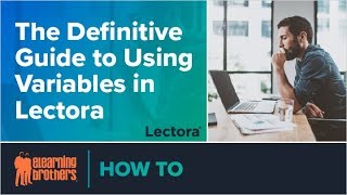 Webinar The Definitive Guide to Using Variables in Lectora [upl. by Arlette631]