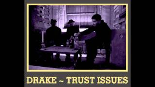 Drake  Trust Issues Clean [upl. by Portwine]