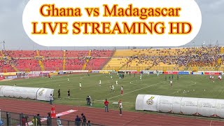 LIVE Ghana vs Madagascar 2nd Half  HD [upl. by Swisher]