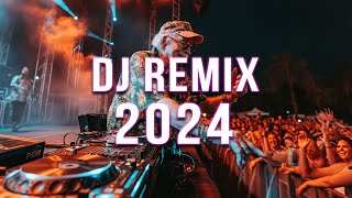 DJ REMIX 2024 🔥 Mashups amp Remixes Of Popular Songs 🔥 DJ Remix Club Music Dance Mix 2024 [upl. by Aerdua]