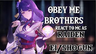 Obey me BROTHERS react to FMC as Raiden EiShogun  Part 12  SHORT [upl. by Onitselec]