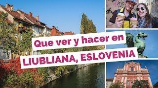 10 Cosas Que Ver y Hacer en Liubliana Eslovenia Guía Turística [upl. by Sheline]