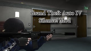 Grand Theft Auto IV  Silence Mod v12 [upl. by Livvi358]