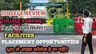 HEWETT POLYTECHNIC LUCKNOWFULL REVIEWFESS STRUCTUREPLACEMENTCOLLEGE COMPARISON GPL VS HEWETT [upl. by Ulland918]