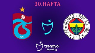 PES 2017  TÜRKİYE  SÜPER LİG  30Hafta  Trabzonspor  Fenerbahçe [upl. by Emmet]