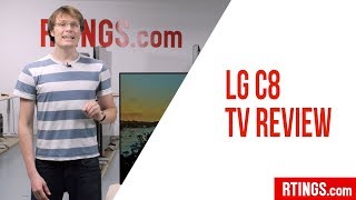 LG C8 OLED TV Review  RTINGScom [upl. by Reilamag]