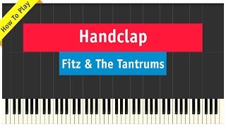 Fitz And The Tantrums  Handclap  Piano Cover How To Play Tutorial [upl. by Davita]