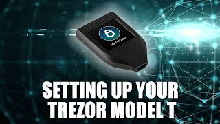 How to Set Up Trezor Model T Hardware Wallet TUTORIAL [upl. by Cord450]