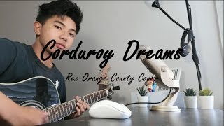 Corduroy Dreams cover by Rex Orange County [upl. by Areema]