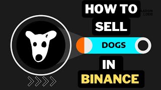 How to Sell DOGSCOIN on Binance amp Other Exchanges A StepbyStep Guide youtube dogscoin [upl. by Chevalier]