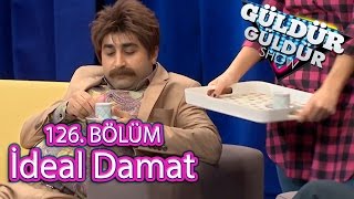 Güldür Güldür Show 126 Bölüm İdeal Damat [upl. by Ojybbob515]