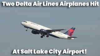 Aviation News Delta Air Lines Boeing 737900ER Hits Airbus A320 At SLC [upl. by Hterag22]