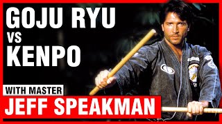 Goju Ryu VS Kenpo with Jeff Speakman [upl. by Ileyan]