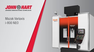 Discover the Mazak Variaxis i800 NEO [upl. by Woodall]