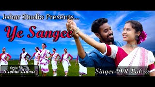 YE SANGEE  SadriNagpuri Bihu Song DR Lakra Probin Lakra [upl. by Madelene]