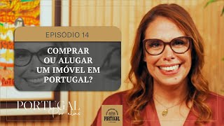 Comprar ou alugar um imóvel em Portugal  VOU MUDAR PARA PORTUGAL [upl. by Ellinehc]