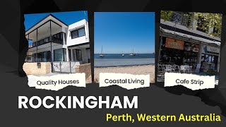 ROCKINGHAM  Laidback Coastal Lifestyle  Perth Western Australia [upl. by Nortna945]