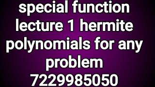 Hermite polynomials Special function hermite Differential equation definition lecture1 [upl. by Eelsel]