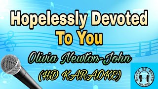 Hopelessly Devoted To You  Olivia NewtonJohn Karaoke HD KARAOKE [upl. by Moule761]