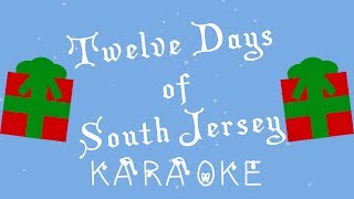 12 Days of South Jersey  Karaoke [upl. by Joon319]