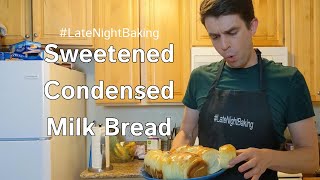 LateNightBaking – Sweetened Condensed Milk Bread [upl. by Lacym]