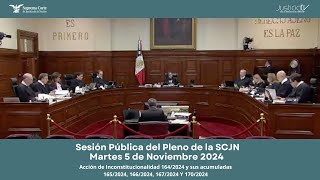 Sesión Pública del del Pleno de La Corte SCJN del 5 de noviembre 2024 [upl. by Aikahc]