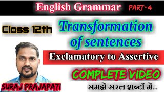 Transformation of sentences  Exclamatory to Assertive sentences  Transformation Class 11amp12 [upl. by Eadmund]