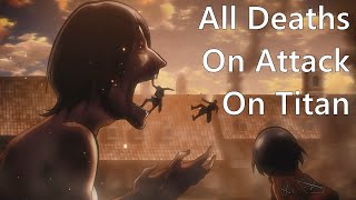 All Deaths on Shingeki no Kyojin Updated [upl. by Eerok511]