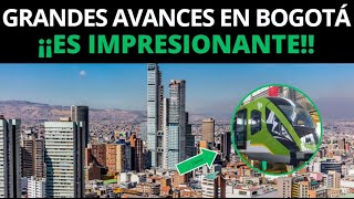 ¡IMPRESIONANTE  GRANDES Avances y construcciones en BOGOTÁ en Noviembre 2023 [upl. by Hoang]