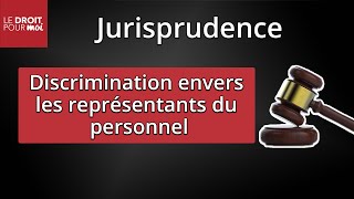 Discrimination envers les représentants du personnel  la Cour de cassation dit « stop » [upl. by Guinn]